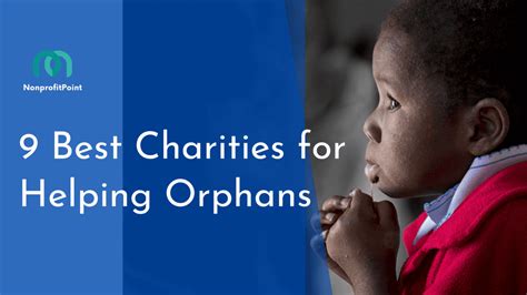 orphan charities|10 Best Charities for Helping Orphans and their Families (2023 Updated).